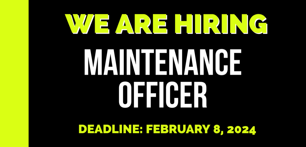 LPFPD4 is looking for a Maintenance Officer